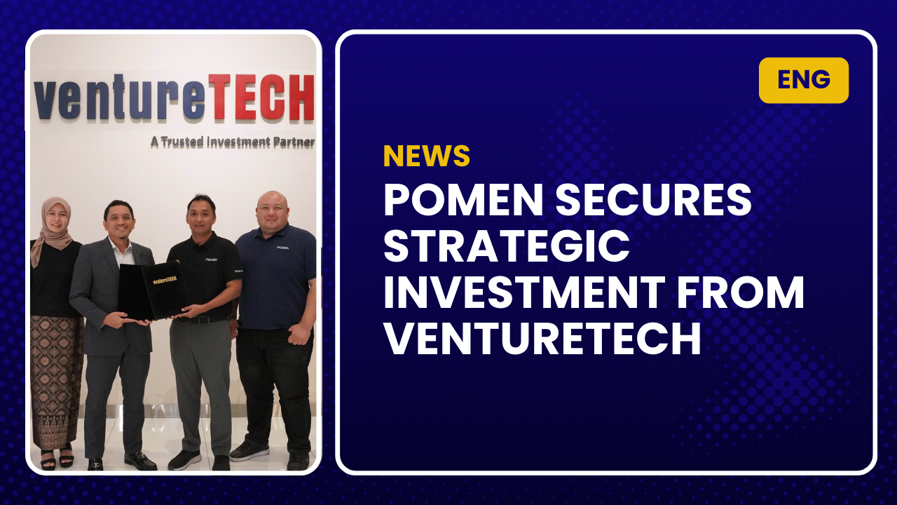 POMEN Secures Strategic Investment from VentureTECH to Drive Digital Transformation​